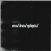 emo.drain.epileptic