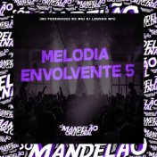 Melodia Envolvente 5