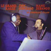 Le Grand Kalle, Manu Dibango, Don Gonzalo et l'African-Team