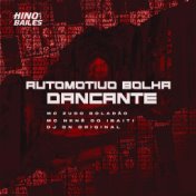 Automotivo Bolha Dançante