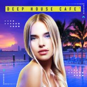 Deep House Café (Sunset Chill)