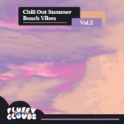 Chill Out Summer Beach Vibes, Vol. 2