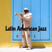 Latin American Jazz 2021