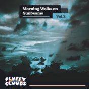Morning Walks on Sunbeams, Vol. 2