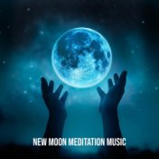New Moon Meditation Music (Self – Healing Practice, Self Love, Sacred Chants of Buddha, Mantra)