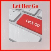 Let Her Go