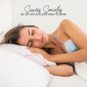 Suaves Sonidos de la Naturaleza para Dormir – Agua, Lluvia, Viento, Animales, Sonidos Relajantes para un Sueño Profundo