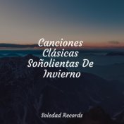 Canciones Clásicas Soñolientas De Invierno