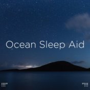 !!!" Ocean Sleep Aid "!!!