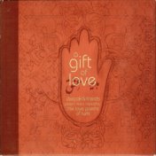 A Gift of Love - Music Inspired by the Love Poems of Rumi (Special Edition)