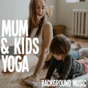 Mum & Kids Yoga Background Music
