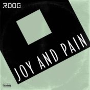 Joy and Pain