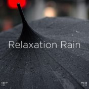 !!!" Relaxation Rain "!!!