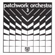 Patchwork Orchestra 3