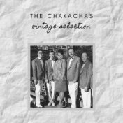 The Chakachas - Vintage Selection