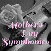 Mother's Day Symphonies