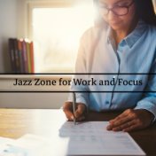 Jazz Zone for Work and Focus (BGM for Inspirations)