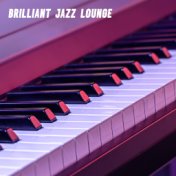 Brilliant Jazz Lounge – Essence of Wonderful Jazz Music