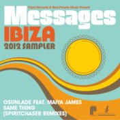 Papa Records & Reel People Music Present: Messages Ibiza 2012 Sampler (Spiritchaser Remixes)