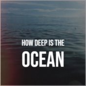 How Deep Is The Ocean