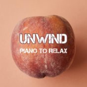 Unwind: Piano to Relax