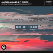 Out Of Touch (Madison Mars Edit)