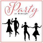 Party at Midnight – Club Lounge Jazz, Fun and Dance, Amazing Mood