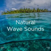 !!!" Natural Wave Sounds "!!!