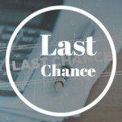 Last Chance