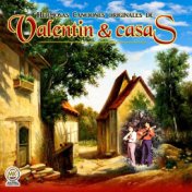 Hermosas Canciones Originales de Valentin & Casas