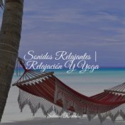 Sonidos Relajantes | Relajación Y Yoga