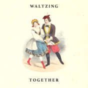 Waltzing Together