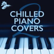 Chilled Piano Covers 2