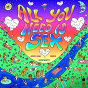All You Need Is Sex