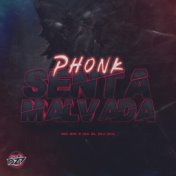 PHONK SENTA MALVADA