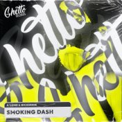 Smoking Dash