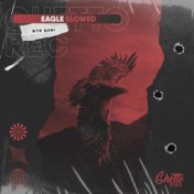 Eagle (Slowed)