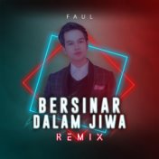 Bersinar Dalam Jiwa (Remix)