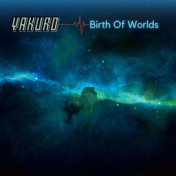Birth of Worlds