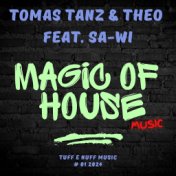 Magic of House Music (Dream House Version)