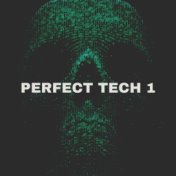 Perfect Tech 1