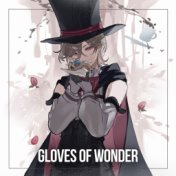 Gloves of Wonder [Lyney Theme]