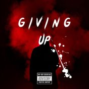 Giving Up