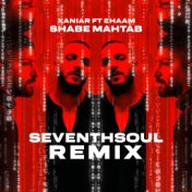 Shabe Mahtab (Seventhsoul Remix)