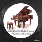 Chopin: Etudes Op. 10