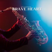 Brave Heart (Jazz Saxophone)