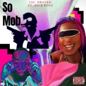 So Mob (feat. Rick Ross)