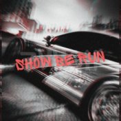 Show Be Run