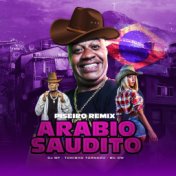 Arabio Saudito (Piseiro) (Remix)