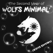 The Second Year of Wolfs Minimal': White Edition